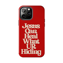 Load image into Gallery viewer, Jesus can heal Tough Red Gloss iPhone Cases