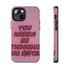 Load image into Gallery viewer, Think BIG Tough iPhone Cases