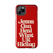 Load image into Gallery viewer, Jesus can heal Tough Red Gloss iPhone Cases