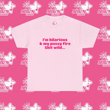 Load image into Gallery viewer, ''I'M HILARIOUS''