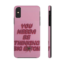 Load image into Gallery viewer, Think BIG Tough iPhone Cases