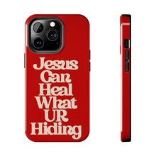 Load image into Gallery viewer, Jesus can heal Tough Red Gloss iPhone Cases