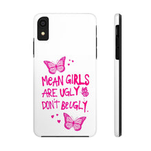 Load image into Gallery viewer, Don’t Be ugly , white Gloss Tough iPhone Cases