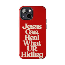 Load image into Gallery viewer, Jesus can heal Tough Red Gloss iPhone Cases
