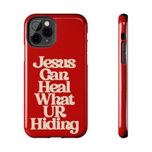 Load image into Gallery viewer, Jesus can heal Tough Red Gloss iPhone Cases