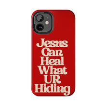 Load image into Gallery viewer, Jesus can heal Tough Red Gloss iPhone Cases