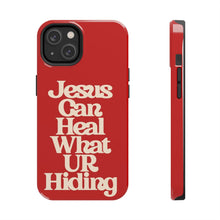 Load image into Gallery viewer, Jesus can heal Tough Red Gloss iPhone Cases