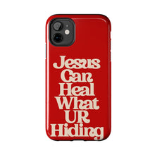 Load image into Gallery viewer, Jesus can heal Tough Red Gloss iPhone Cases