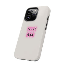 Load image into Gallery viewer, Trust in God Tough iPhone Cases
