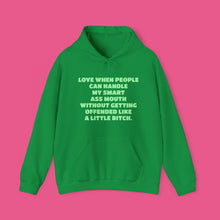 Load image into Gallery viewer, ''LOVE WHEN PEOPLE CAN HADLE MY SMART MOUTH'' Unisex Hooded Sweatshirt