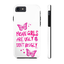 Load image into Gallery viewer, Don’t Be ugly , white Gloss Tough iPhone Cases
