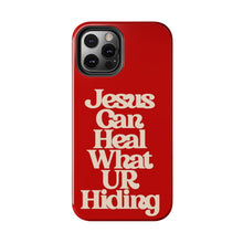 Load image into Gallery viewer, Jesus can heal Tough Red Gloss iPhone Cases