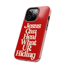Load image into Gallery viewer, Jesus can heal Tough Red Gloss iPhone Cases