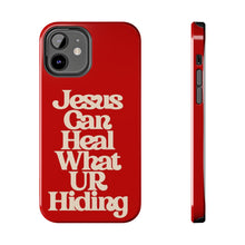 Load image into Gallery viewer, Jesus can heal Tough Red Gloss iPhone Cases