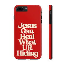 Load image into Gallery viewer, Jesus can heal Tough Red Gloss iPhone Cases