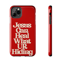 Load image into Gallery viewer, Jesus can heal Tough Red Gloss iPhone Cases