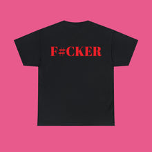 Load image into Gallery viewer, ''MOTHER/F#CKER'' FRONT & BACK TEE