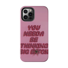 Load image into Gallery viewer, Think BIG Tough iPhone Cases