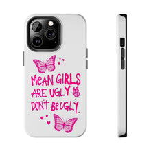 Load image into Gallery viewer, Don’t Be ugly , white Gloss Tough iPhone Cases