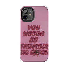 Load image into Gallery viewer, Think BIG Tough iPhone Cases