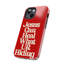 Load image into Gallery viewer, Jesus can heal Tough Red Gloss iPhone Cases