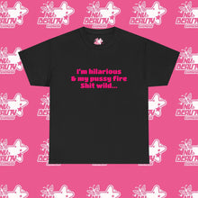 Load image into Gallery viewer, ''I'M HILARIOUS''