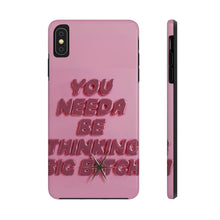Load image into Gallery viewer, Think BIG Tough iPhone Cases