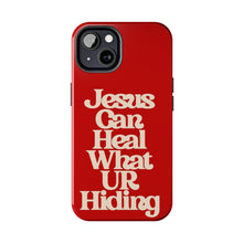 Load image into Gallery viewer, Jesus can heal Tough Red Gloss iPhone Cases