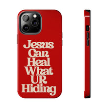Load image into Gallery viewer, Jesus can heal Tough Red Gloss iPhone Cases