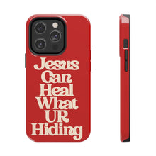 Load image into Gallery viewer, Jesus can heal Tough Red Gloss iPhone Cases