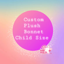 Load image into Gallery viewer, Custom Plush Bonnet - Child Size
